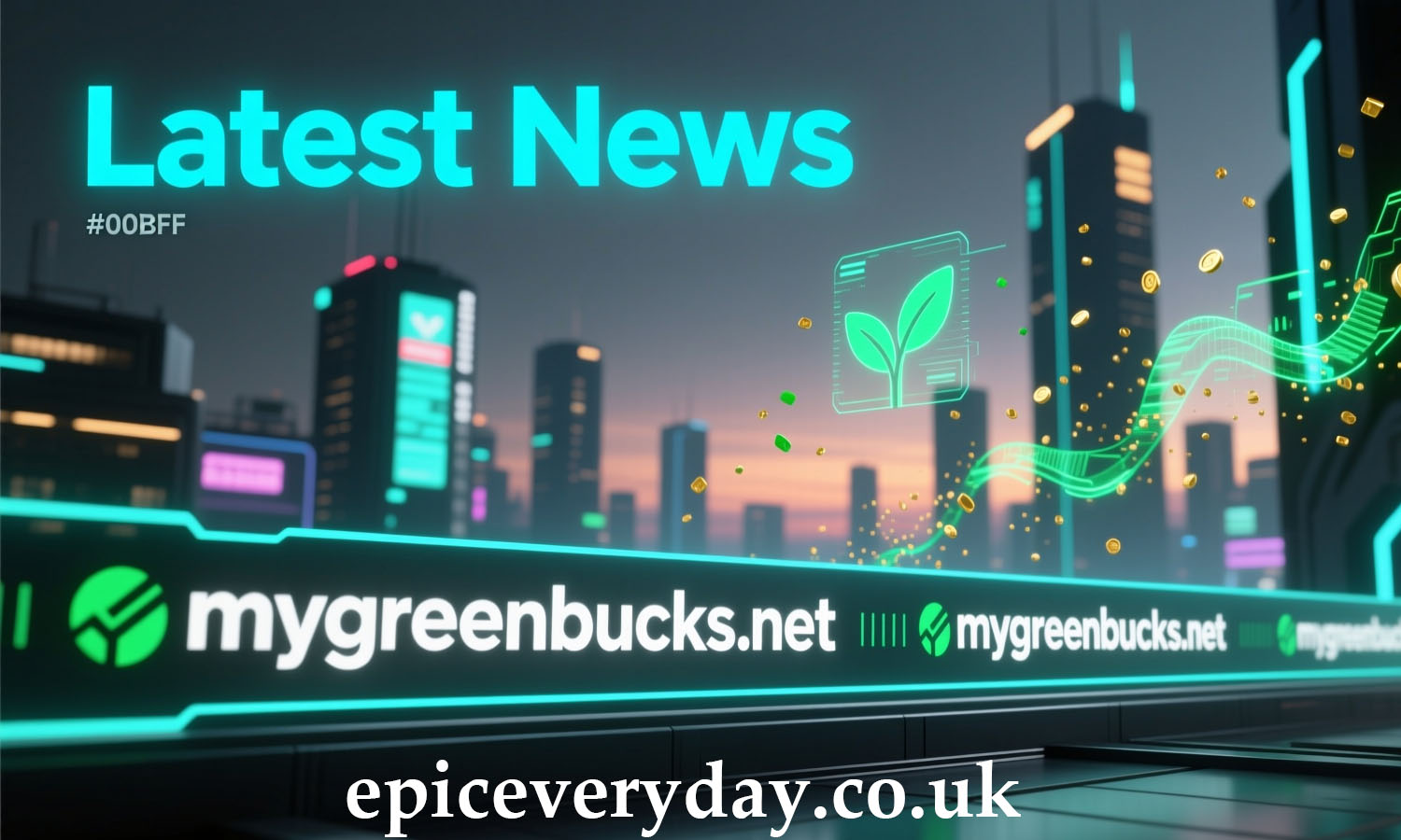 latest news mygreenbucksnet